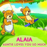 Alaia Auntie Loves You So Much