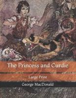The Princess and Curdie: Large Print