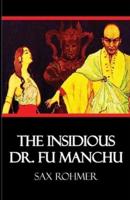 The Insidious Dr. Fu-Manchu Illustrated