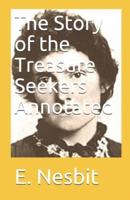 The Story of the Treasure Seekers Annotated