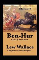 Ben Hur A Tale of the Christ Illustrated