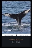 Moby-Dick By Herman Melville Annotated Novel