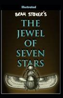 The Jewel of Seven Stars Illustrated