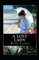 A Lost Lady Annotated