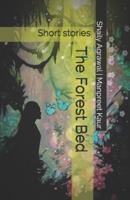 The Forest Bed: and other short stories  (Black & White)