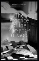 The Practice of the Presence of God (illustrated edition)