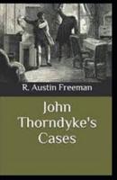 John Thorndyke's Cases Illustrated