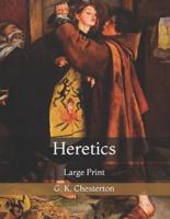 Heretics: Large Print