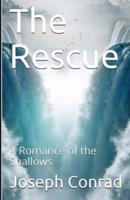 The Rescue, A Romance of the Shallows Annotated