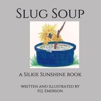 Slug Soup