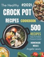 Healthy Crock Pot Recipes Cookbook 2021