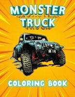 Monster Truck Coloring Book: A coloring book with 40 Monster Trucks. For Children and Adults, Perfect to relax and relieve stress. (Coloring Book For Girls and Boys)