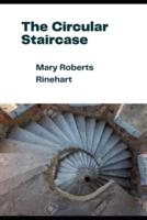 The Circular Staircase (Annotated)