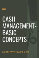 Cash Management- Basic Concepts