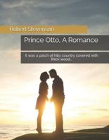 Prince Otto, A Romance