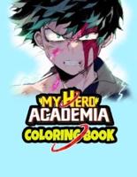 My Hero Academia Coloring Book: Fantastic Characters Of My Hero Academia