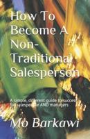 How To Become A Non-Traditional Salesperson