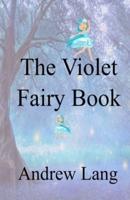 The Violet Fairy Book Illustrated