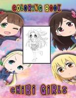 Chibi Girls Coloring Book: Perfect Gift for Kids And Adults That Love 'CHIBI GIRLS'  Anime And Manga 38 High Quality  illustrations Great In Black And White for Encouraging Creativity