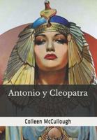 Antonio Y Cleopatra
