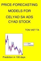 Price-Forecasting Models for Celyad Sa Ads CYAD Stock