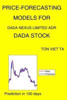 Price-Forecasting Models for Dada Nexus Limited ADR DADA Stock