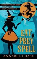 Eat Prey Spell