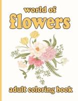 World of Flowers Adult Coloring Book