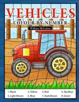 Vehicles Colour By Number: Coloring Book for Kids Ages 4-8