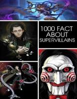 1000 Fact About Supervillains