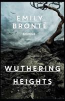 Wuthering Heights: Wordsworth Classic Fully (Annotated) Edition