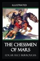 The Chessmen of Mars Illustrated