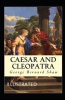 Caesar and Cleopatra Illustrated