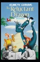 The Reluctant Dragon Annotated