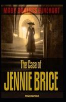 The Case of Jennie Brice Illustrated