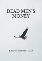 Dead Men's Money