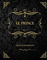 Le Prince: Edition Collector - Nicolas Machiavel