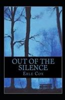 Out of the Silence Annotated