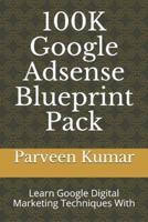 100K Google Adsense Blueprint Pack