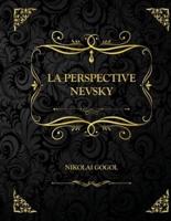 La perspective Nevsky: Edition Collector - Nikolai Gogol