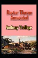 Doctor Thorne Annotated