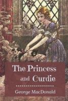 The Princess and Curdie: Original Classics and Annotated