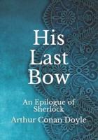 His Last Bow: An Epilogue of Sherlock