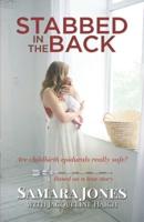 Stabbed in the Back: Are childbirth epidurals really safe?