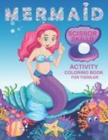 Mermaid Scissor Skills Activity Coloring Book For Toddler