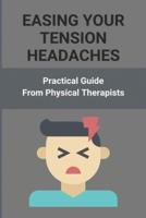 Easing Your Tension Headaches