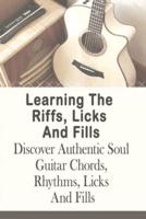 Learning The Riffs, Licks And Fills