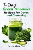 7-Day Green Smoothie Recipes for Detox and Cleansing