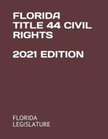 Florida Title 44 Civil Rights 2021 Edition
