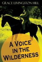 A Voice in the Wilderness (Annotated)